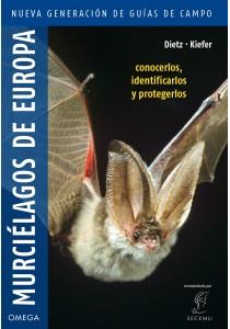 MURCIÉLAGOS DE EUROPA | 9788428216500 | DIETZ, CHRISTIAN/KIEFER, ANDREAS | Llibres Parcir | Llibreria Parcir | Llibreria online de Manresa | Comprar llibres en català i castellà online
