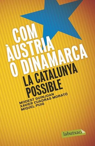 COM ÀUSTRIA O DINAMARCA | 9788499309019 | MODEST GUINJOAN FERRÉ/XAVIER CUADRAS MORATO/MIQUEL PUIG RAPOSO | Llibres Parcir | Llibreria Parcir | Llibreria online de Manresa | Comprar llibres en català i castellà online