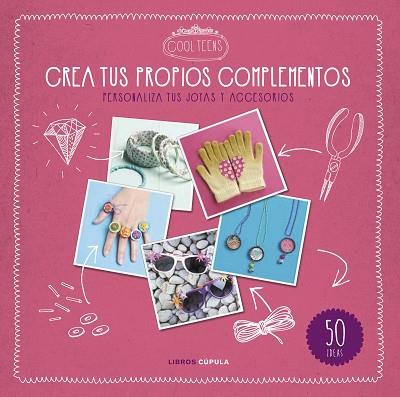 CREA TUS PROPIOS COMPLEMENTOS | 9788448021610 | AA. VV. | Llibres Parcir | Llibreria Parcir | Llibreria online de Manresa | Comprar llibres en català i castellà online