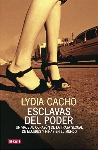 ESCLAVAS DEL PODER | 9788483068571 | CACHO LYDIA | Llibres Parcir | Llibreria Parcir | Llibreria online de Manresa | Comprar llibres en català i castellà online
