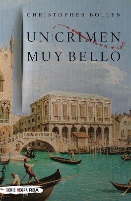 UN CRIMEN MUY BELLO | 9788491876847 | BOLLEN CHRISTOPHER | Llibres Parcir | Llibreria Parcir | Llibreria online de Manresa | Comprar llibres en català i castellà online