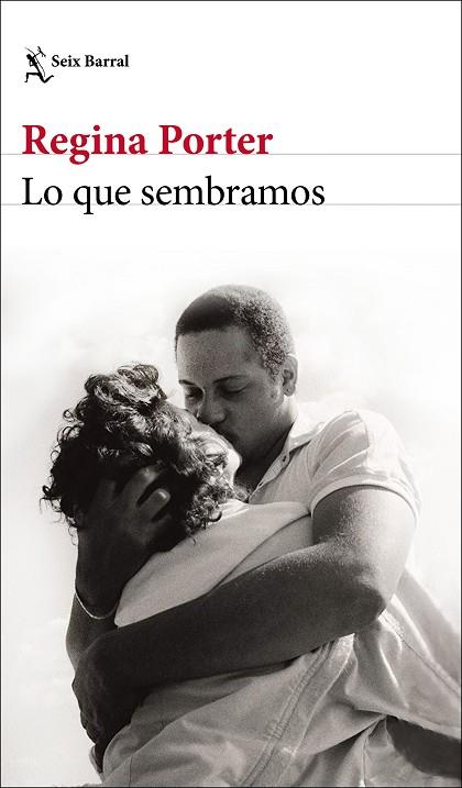 LO QUE SEMBRAMOS | 9788432236105 | PORTER, REGINA | Llibres Parcir | Llibreria Parcir | Llibreria online de Manresa | Comprar llibres en català i castellà online