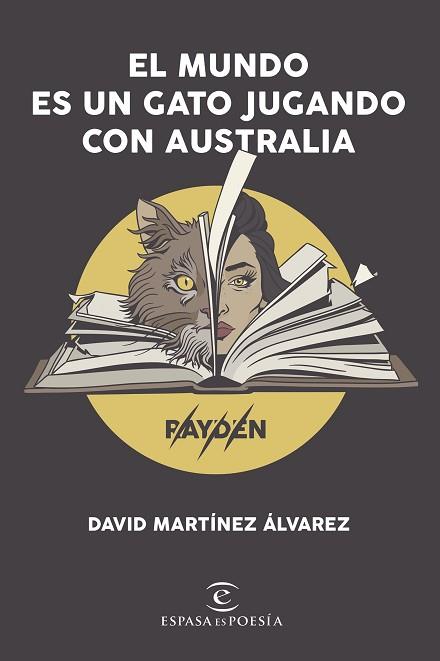 EL MUNDO ES UN GATO JUGANDO CON AUSTRALIA | 9788408206606 | MARTÍNEZ ÁLVAREZ. RAYDEN, DAVID | Llibres Parcir | Llibreria Parcir | Llibreria online de Manresa | Comprar llibres en català i castellà online