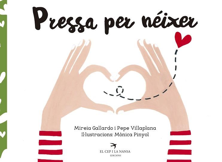 PRESSA PER NéIXER | 9788417000509 | GALLARDO SUàREZ, MIREIA/VILLAPLANA AZNAR, PEPE/PINYOL MASANA, MòNICA | Llibres Parcir | Llibreria Parcir | Llibreria online de Manresa | Comprar llibres en català i castellà online