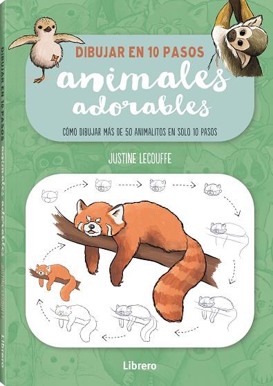 DIBUJAR ANIMALES ADORABLES EN 10 PASOS | 9788411540506 | LECOUFFE, JUSTINE | Llibres Parcir | Librería Parcir | Librería online de Manresa | Comprar libros en catalán y castellano online