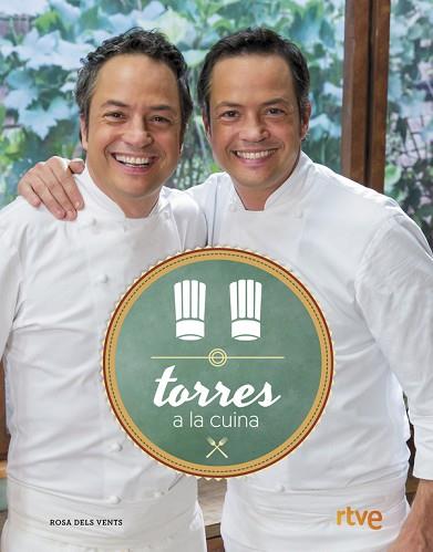 TORRES A LA CUINA | 9788416430215 | TORRES, SERGIO/TORRES, JAVIER | Llibres Parcir | Librería Parcir | Librería online de Manresa | Comprar libros en catalán y castellano online