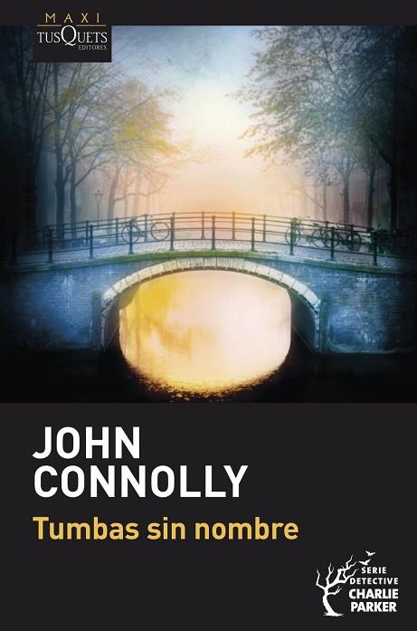 TUMBAS SIN NOMBRE | 9788411074810 | JOHN CONNOLLY, JOHN | Llibres Parcir | Llibreria Parcir | Llibreria online de Manresa | Comprar llibres en català i castellà online