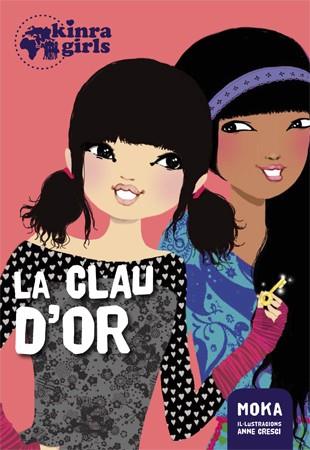 KINRA GIRLS 6. LA CLAU D' OR | 9788424658557 | MOKA | Llibres Parcir | Llibreria Parcir | Llibreria online de Manresa | Comprar llibres en català i castellà online