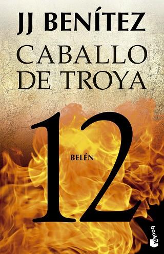 BELÉN. CABALLO DE TROYA 12 | 9788408278511 | BENÍTEZ, J. J. | Llibres Parcir | Librería Parcir | Librería online de Manresa | Comprar libros en catalán y castellano online