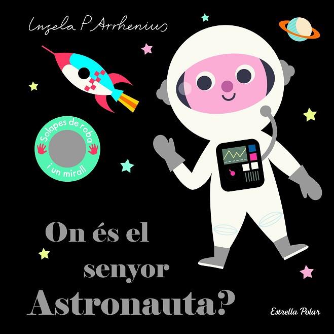 ON ÉS EL SENYOR ASTRONAUTA? | 9788418134753 | ARRHENIUS, INGELA P. | Llibres Parcir | Llibreria Parcir | Llibreria online de Manresa | Comprar llibres en català i castellà online