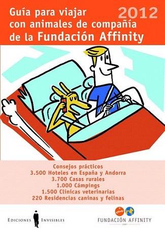 Guía para viajar con animales de compañía 2012 | 9788493910686 | Fundación Affinity | Llibres Parcir | Librería Parcir | Librería online de Manresa | Comprar libros en catalán y castellano online
