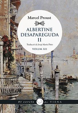 ALBERTINE DESAPAREGUDA II | 9788417998899 | PROUST, MARCEL | Llibres Parcir | Librería Parcir | Librería online de Manresa | Comprar libros en catalán y castellano online