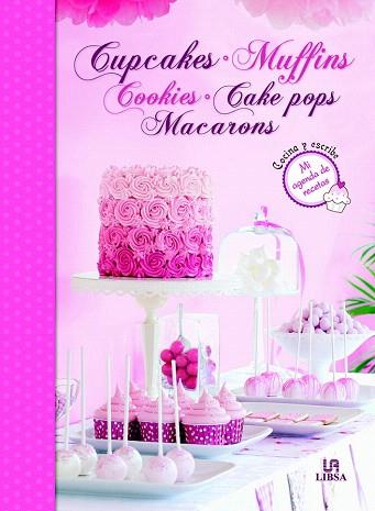CUPCAKES, MUFFINS, COOKIES, CAKE POPS Y MACARONS | 9788466227810 | MAÑERU, MARÍA/EQUIPO EDITORIAL | Llibres Parcir | Librería Parcir | Librería online de Manresa | Comprar libros en catalán y castellano online