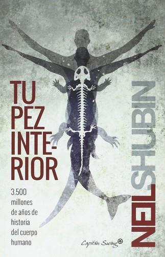 TUZ PEZ INTERIOR | 9788494381683 | NEIL SHUBIN | Llibres Parcir | Librería Parcir | Librería online de Manresa | Comprar libros en catalán y castellano online