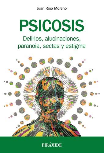 PSICOSIS | 9788436838831 | ROJO MORENO, JUAN | Llibres Parcir | Llibreria Parcir | Llibreria online de Manresa | Comprar llibres en català i castellà online