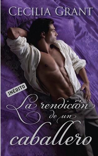 La rendición de un caballero | 9788490322673 | GRANT,CECILIA | Llibres Parcir | Llibreria Parcir | Llibreria online de Manresa | Comprar llibres en català i castellà online