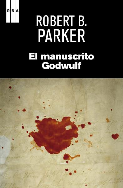EL MANUSCRITO GODWULF | 9788490065006 | PARKER , ROBERT B. | Llibres Parcir | Llibreria Parcir | Llibreria online de Manresa | Comprar llibres en català i castellà online