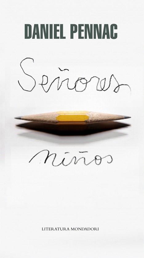 SEÑORES NIÑOS | 9788439723714 | DANIEL PENNAC | Llibres Parcir | Librería Parcir | Librería online de Manresa | Comprar libros en catalán y castellano online