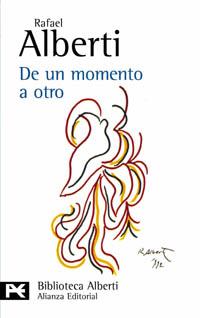 DE UN MOMENTO A OTRO | 9788420673561 | ALBERTI RAFAEL | Llibres Parcir | Librería Parcir | Librería online de Manresa | Comprar libros en catalán y castellano online