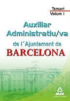 TEMARI VOL I AUXILIAR ADMINISTRATIU AJUNTAMENT BARCELONA | 9788467661552 | Llibres Parcir | Librería Parcir | Librería online de Manresa | Comprar libros en catalán y castellano online