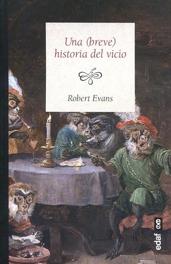 UNA (BREVE) HISTORIA DEL VICIO | 9788441437265 | EVANS, ROBERT | Llibres Parcir | Librería Parcir | Librería online de Manresa | Comprar libros en catalán y castellano online