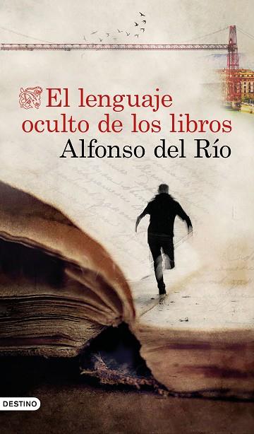 EL LENGUAJE OCULTO DE LOS LIBROS | 9788423358281 | RÍO, ALFONSO DEL | Llibres Parcir | Llibreria Parcir | Llibreria online de Manresa | Comprar llibres en català i castellà online