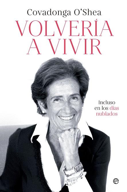 VOLVERÍA A VIVIR | 9788413845807 | O'SHEA, COVADONGA | Llibres Parcir | Librería Parcir | Librería online de Manresa | Comprar libros en catalán y castellano online