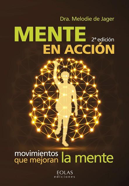 MENTE EN ACCIÓN | 9788416613595 | DE JAGER, MELODIE | Llibres Parcir | Llibreria Parcir | Llibreria online de Manresa | Comprar llibres en català i castellà online