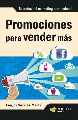PROMOCIONES PARA VENDER MAS | 9788415735106 | SARRIAS MARTI, LUIGGI | Llibres Parcir | Librería Parcir | Librería online de Manresa | Comprar libros en catalán y castellano online