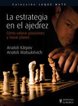 LA ESTRATEGIA EN EL AJEDREZ | 9788425519215 | ANATOLI KARPOV ANATOLI MATSUKEVICH | Llibres Parcir | Llibreria Parcir | Llibreria online de Manresa | Comprar llibres en català i castellà online