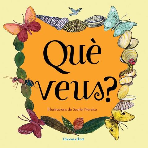 QUÈ VEUS? | 9788412372885 | VERÓNICA URIBE | Llibres Parcir | Librería Parcir | Librería online de Manresa | Comprar libros en catalán y castellano online