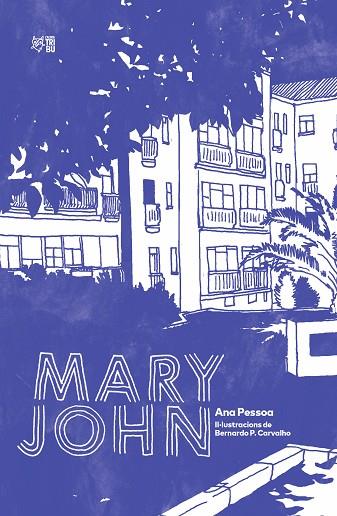 MARY JOHN | 9788412322972 | PESSOA, ANA | Llibres Parcir | Librería Parcir | Librería online de Manresa | Comprar libros en catalán y castellano online