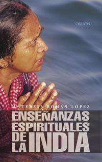 ENSEÐANZAS ESPIRITUALES DE LA INDIA | 9788466706490 | ROMAN LOPEZ | Llibres Parcir | Librería Parcir | Librería online de Manresa | Comprar libros en catalán y castellano online