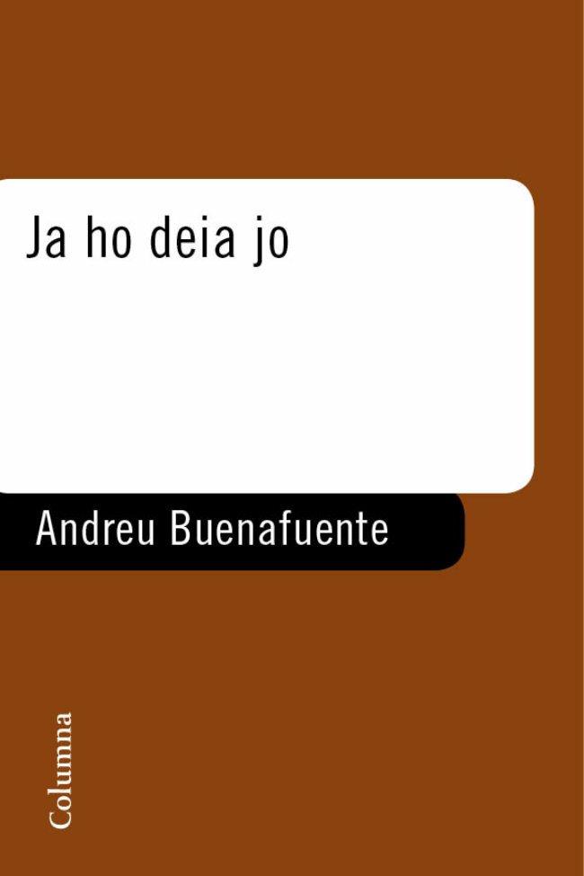 JA HO DEIA JO MONOLEGS DE LA SEXTA | 9788466408943 | ANDREU BUENAFUENTE | Llibres Parcir | Llibreria Parcir | Llibreria online de Manresa | Comprar llibres en català i castellà online