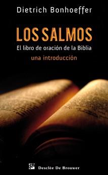 LOS SALMOS LIBRO DE ORACION DE LA BIBLIA | 9788433023766 | BONHOEFFER DIETRICH | Llibres Parcir | Librería Parcir | Librería online de Manresa | Comprar libros en catalán y castellano online