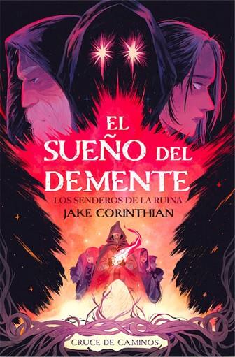EL SUEÑO DEL DEMENTE. PARTE I: LOS SENDEROS DE LA RUINA | 9788412241082 | CORINTHIAN, JAKE | Llibres Parcir | Llibreria Parcir | Llibreria online de Manresa | Comprar llibres en català i castellà online