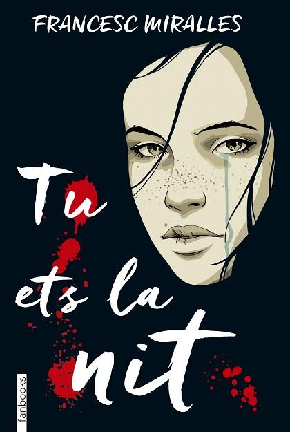 TU ETS LA NIT | 9788416716456 | FRANCESC MIRALLES | Llibres Parcir | Librería Parcir | Librería online de Manresa | Comprar libros en catalán y castellano online