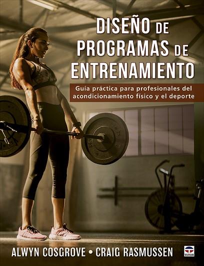 DISEÑO DE PROGRAMAS DE ENTRENAMIENTO | 9788418655036 | COSGROVE, ALWYN/RASMUSSEN, CRAIG | Llibres Parcir | Llibreria Parcir | Llibreria online de Manresa | Comprar llibres en català i castellà online
