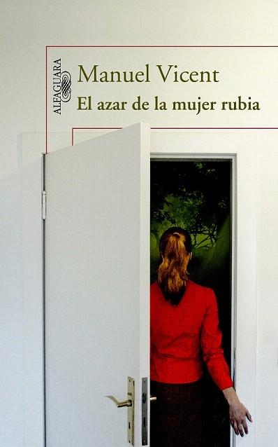 El azar de la mujer rubia | 9788420413167 | Vicent, Manuel | Llibres Parcir | Llibreria Parcir | Llibreria online de Manresa | Comprar llibres en català i castellà online