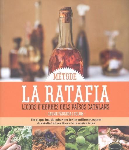 MÈTODE LA RATAFIA | 9788419736765 | FÀBREGA I COLOM, JAUME | Llibres Parcir | Librería Parcir | Librería online de Manresa | Comprar libros en catalán y castellano online