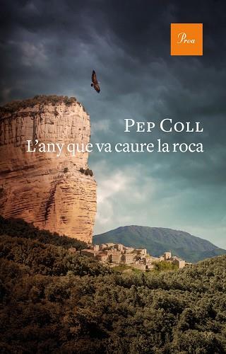 L'ANY QUE VA CAURE LA ROCA | 9788475888415 | COLL, PEP | Llibres Parcir | Librería Parcir | Librería online de Manresa | Comprar libros en catalán y castellano online