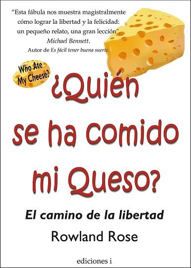 QUIEN SE HA COMIDO MI QUESO? | 9788496851184 | ROSE, ROWLAND | Llibres Parcir | Llibreria Parcir | Llibreria online de Manresa | Comprar llibres en català i castellà online