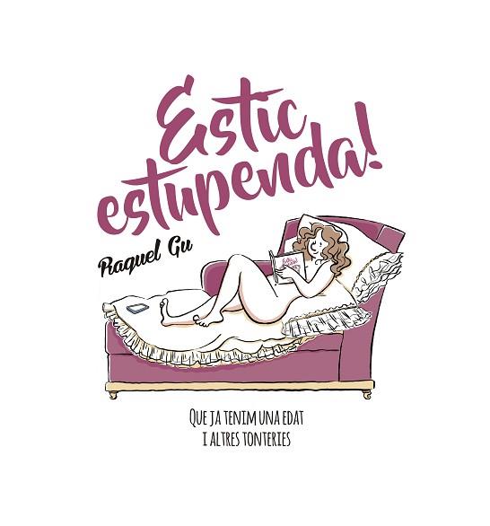 ESTIC ESTUPENDA! | 9788417214029 | (GARCIA ULLDEMOLINS), RAQUEL GU | Llibres Parcir | Llibreria Parcir | Llibreria online de Manresa | Comprar llibres en català i castellà online