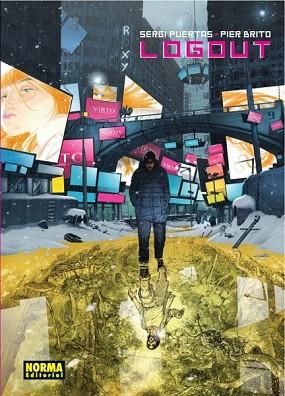 LOGOUT (COMIC) | 9788467915877 | BRITO URETA, PIER / PUERTAS SANZ, SERGI | Llibres Parcir | Llibreria Parcir | Llibreria online de Manresa | Comprar llibres en català i castellà online