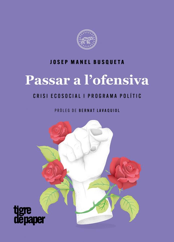 PASSAR A L'OFENSIVA | 9788418705649 | BUSQUETA, JOSEP MANEL | Llibres Parcir | Llibreria Parcir | Llibreria online de Manresa | Comprar llibres en català i castellà online