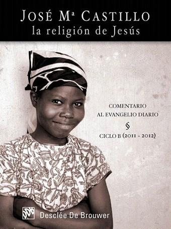 LA RELIGION DE JESUS | 9788433024978 | CASTILLO JOSE M | Llibres Parcir | Llibreria Parcir | Llibreria online de Manresa | Comprar llibres en català i castellà online