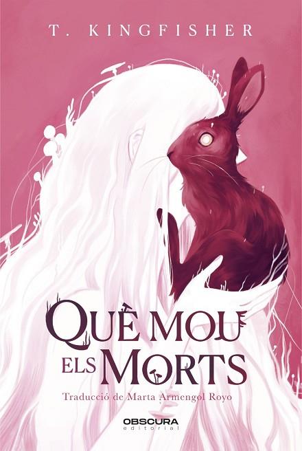 QUÈ MOU ELS MORTS | 9788412732771 | KINGFISHER, T. | Llibres Parcir | Llibreria Parcir | Llibreria online de Manresa | Comprar llibres en català i castellà online