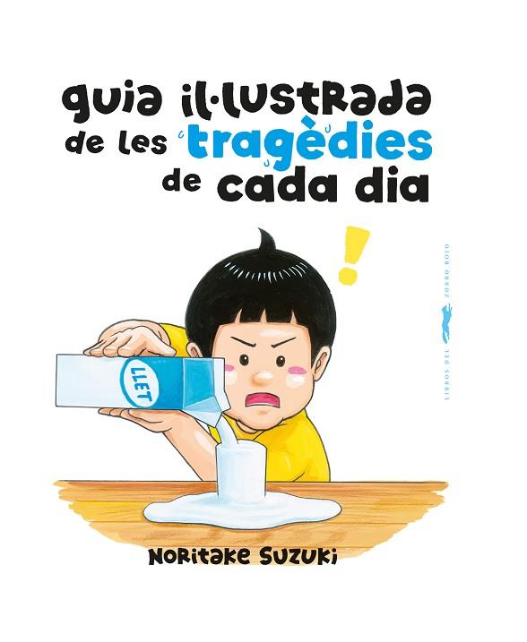GUIA IL·LUSTRADA DE LES TRAGÈDIES DE CADA DIA | 9788412863154 | SUZUKI, NORITAKE | Llibres Parcir | Librería Parcir | Librería online de Manresa | Comprar libros en catalán y castellano online