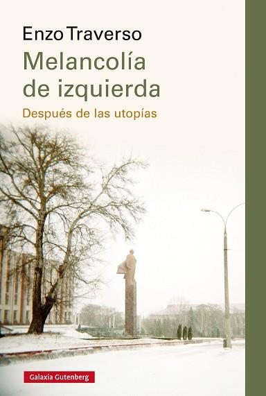 MELANCOLÍA DE IZQUIERDA | 9788417747404 | TRAVERSO, ENZO | Llibres Parcir | Librería Parcir | Librería online de Manresa | Comprar libros en catalán y castellano online