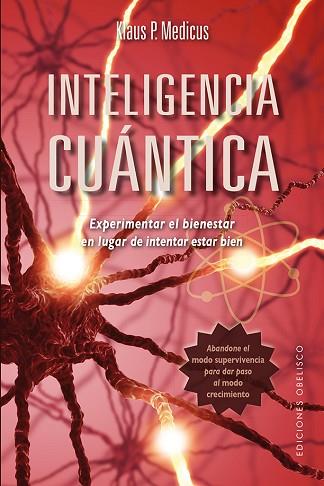 INTELIGENCIA CUÁNTICA (EXPERIMENTAR EL BIENESTAR RN LUGAR DE INTENTAR ESTAR BIEN) | 9788416192366 | KLAUS | Llibres Parcir | Librería Parcir | Librería online de Manresa | Comprar libros en catalán y castellano online